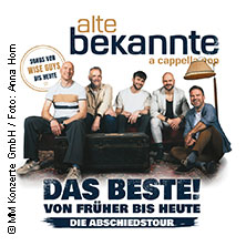 Alte Bekannte - Das Beste! Von Früher bis Heute 06.05.2027 Orangerie Fulda