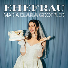 Maria Clara Groppler - Ehefrau 02.12.2026 Kulturkeller Fulda