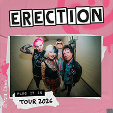 Erection - Plug It In Tour 2026 20.11.2026 Kulturkeller