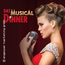 Das Musical Dinner - Kulinarischer Genuss und garantierte Unterhaltung 12.03.2027 Enzianhütte