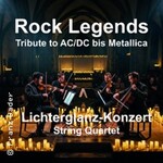Rock Legends - Tribute to AC/DC bis Metallica - String Quartet im Lichterglanz