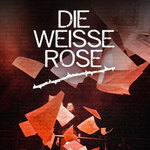 Premiere: Die Weiße Rose (Berlin)